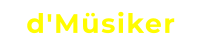 d'Müsiker