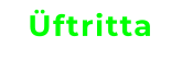 Üftritta